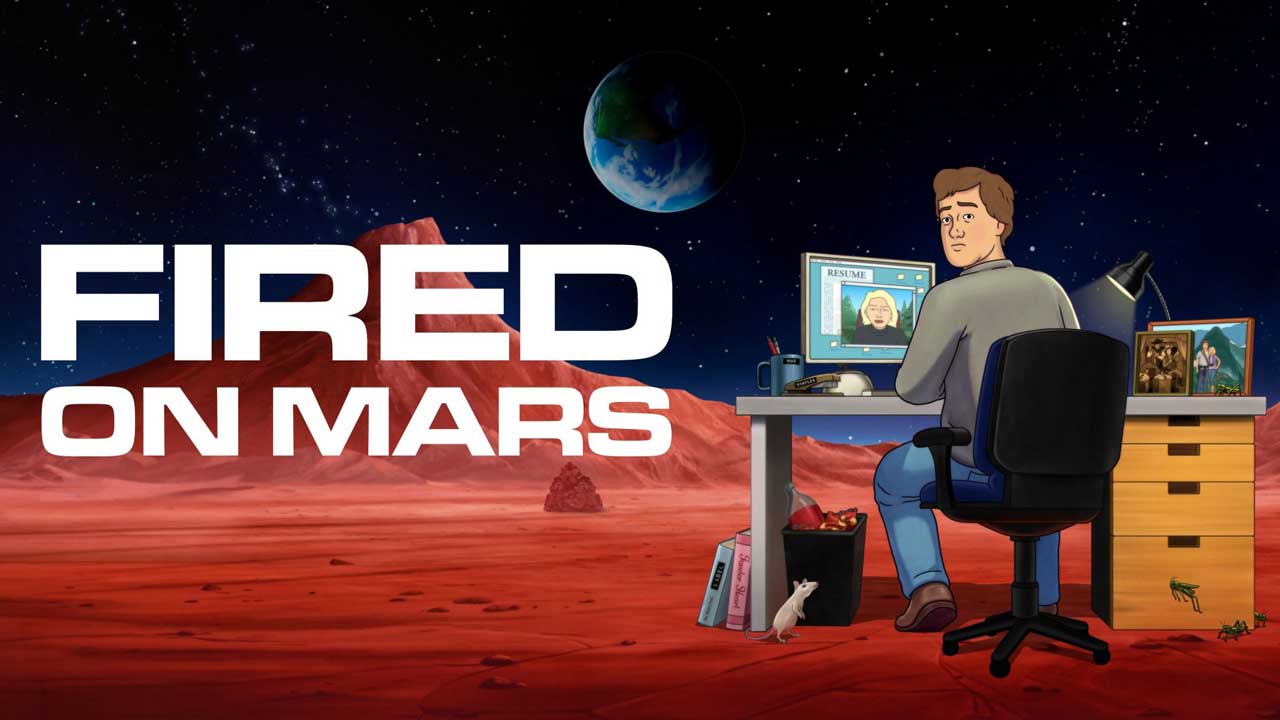 دانلود انیمیشن سریالی Fired on Mars