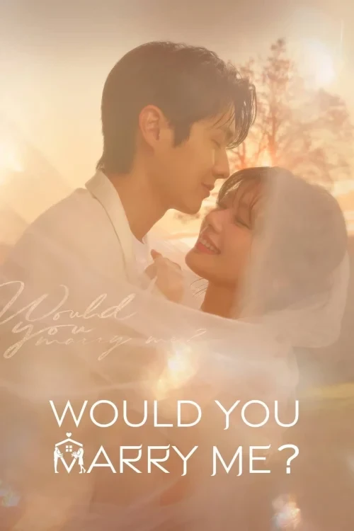 دانلود سریال Would You Marry Me?