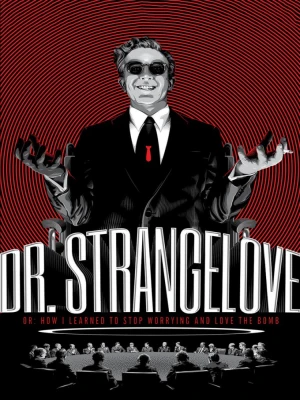 Dr. Strangelove or: How I Learned to Stop Worrying and Love the Bomb