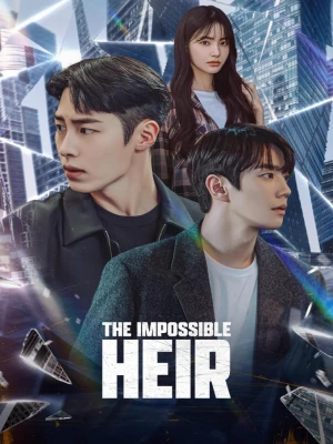 دانلود سریال The Impossible Heir