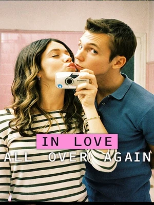 دانلود سریال In Love All Over Again