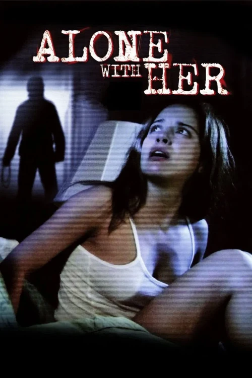 دانلود فیلم Alone with Her