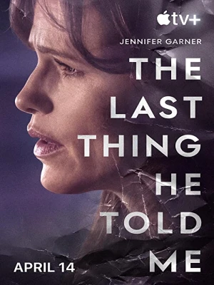 دانلود سریال The Last Thing He Told Me