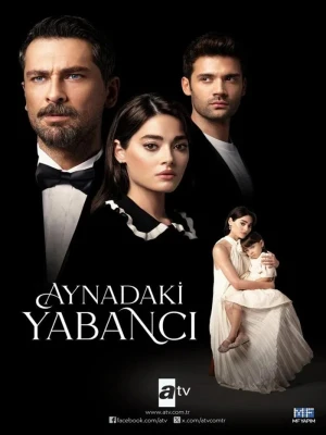 دانلود سریال Aynadaki Yabanci
