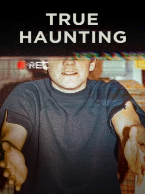 دانلود سریال True Haunting