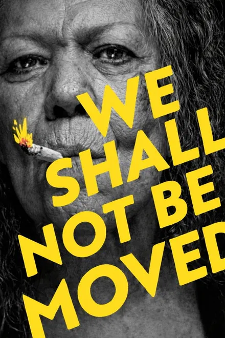 دانلود فیلم We Shall Not Be Moved
