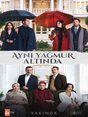 دانلود سریال Ayni Yagmur Altinda