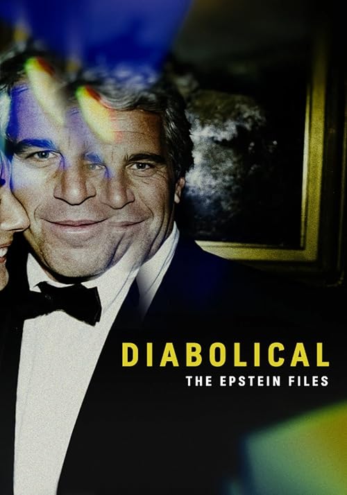 دانلود فیلم Diabolical - The Epstein Files
