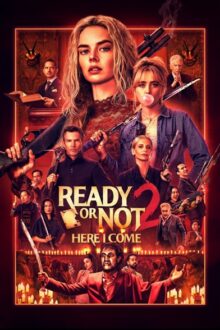 دانلود فیلم Ready or Not 2 Here I Come