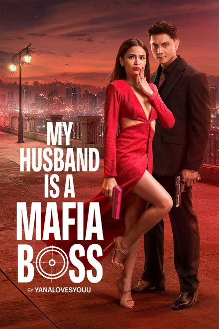 دانلود سریال My Husband Is a Mafia Boss