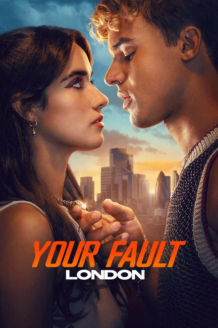 دانلود فیلم Your Fault: London