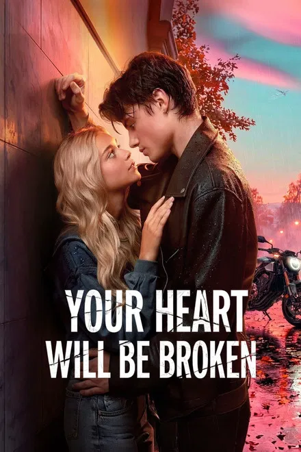 دانلود فیلم Your Heart Will Be Broken