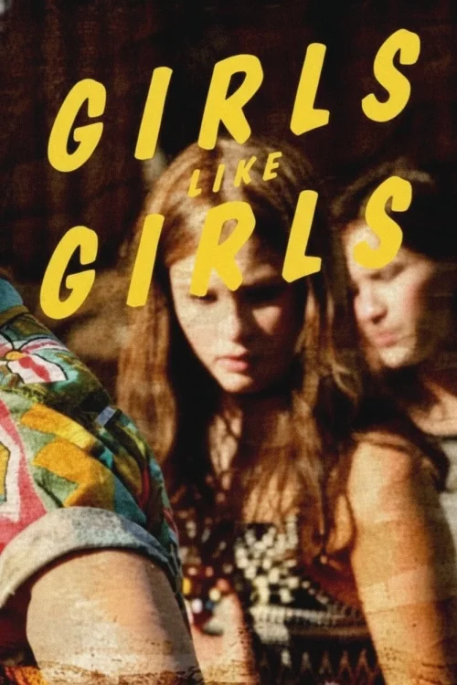 دانلود فیلم Girls Like Girls