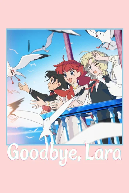 دانلود انیمه Goodbye Lara