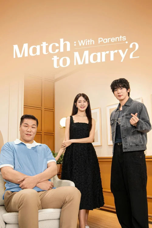 دانلود سریال Match to Marry: With Parents
