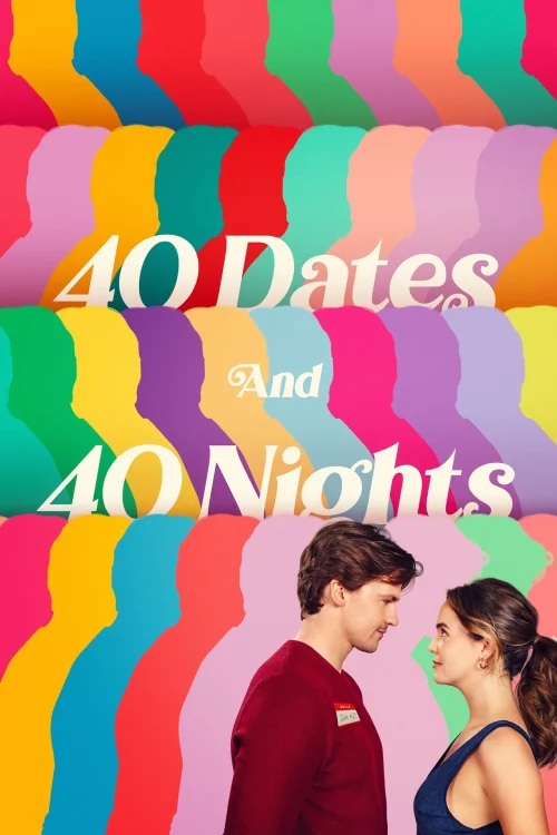 دانلود فیلم 40 Dates and 40 Nights
