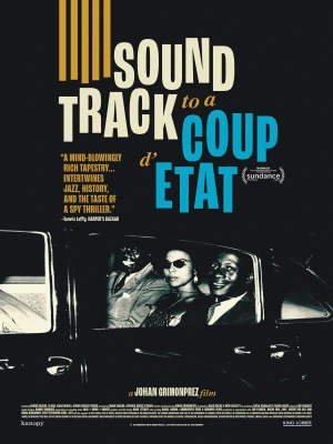 دانلود فیلم Soundtrack to a Coup d'Etat